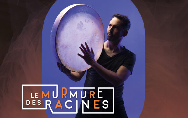 Le murmure des racines